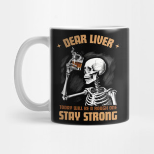 DEAR LIVER Mug