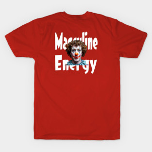 Masculine Energy - Back T-Shirt