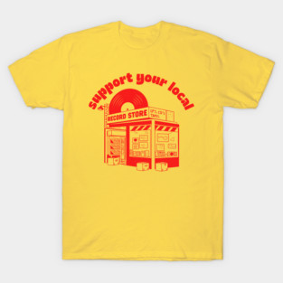 Support Your Local Record Store T-Shirt