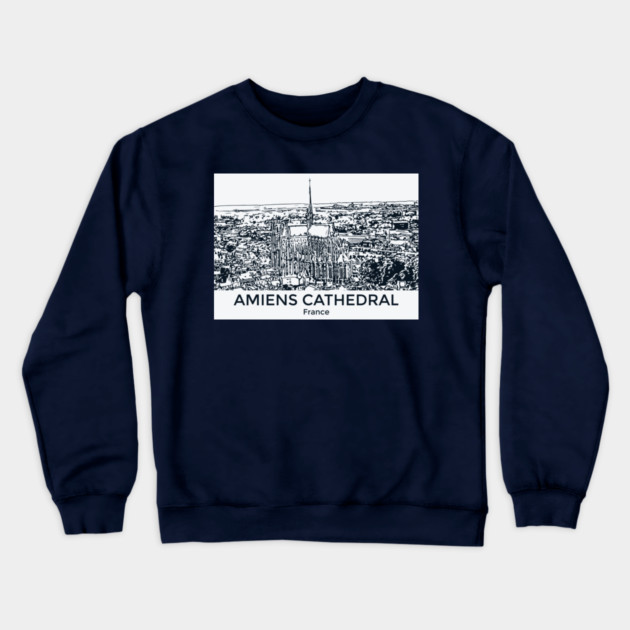 Amiens Cathedral - France Crewneck Sweatshirt by Lakeric
