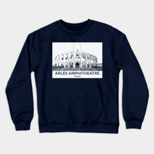 Arles Amphitheatre - France Crewneck Sweatshirt