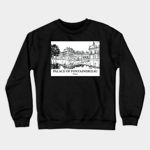 Palace of Fontainebleau - France Crewneck Sweatshirt by Lakeric