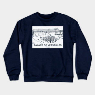 Palace of Versailles - France Crewneck Sweatshirt