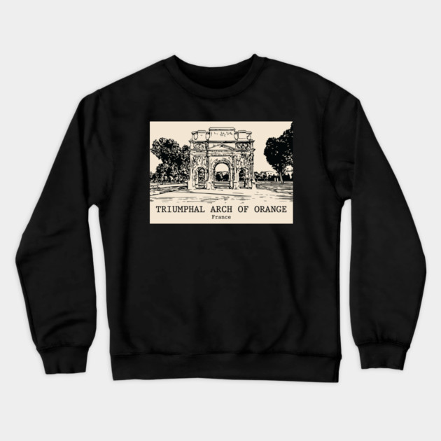 Triumphal Arch of Orange - France Crewneck Sweatshirt by Lakeric
