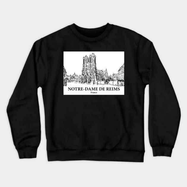 Notre-Dame de Reims - France Crewneck Sweatshirt by Lakeric