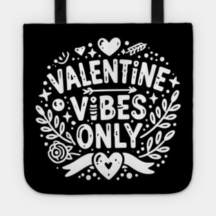 Valentine Vibes Only Tote