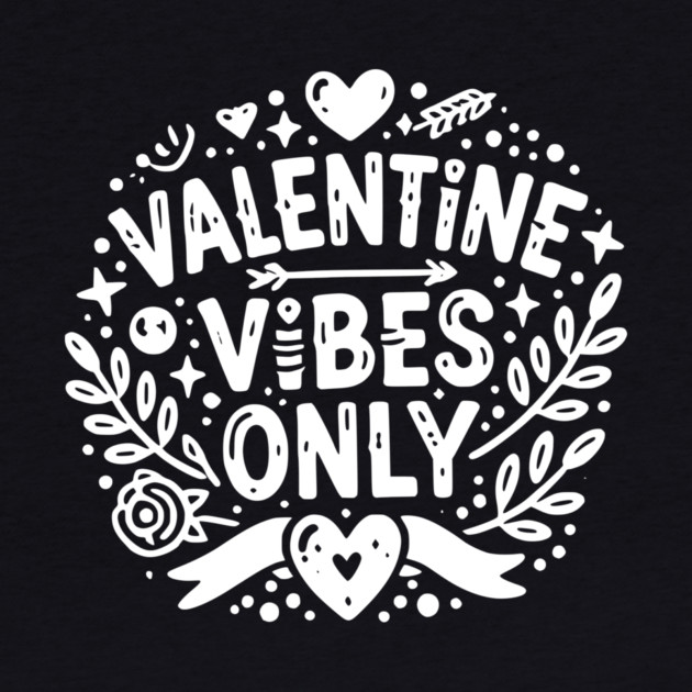 Valentine Vibes Only by Frank Ring