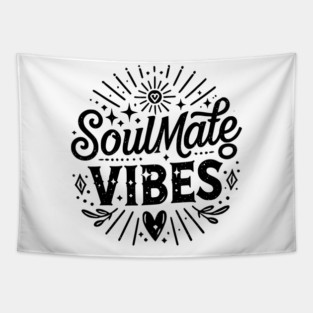 Soulmate Vibes Tapestry