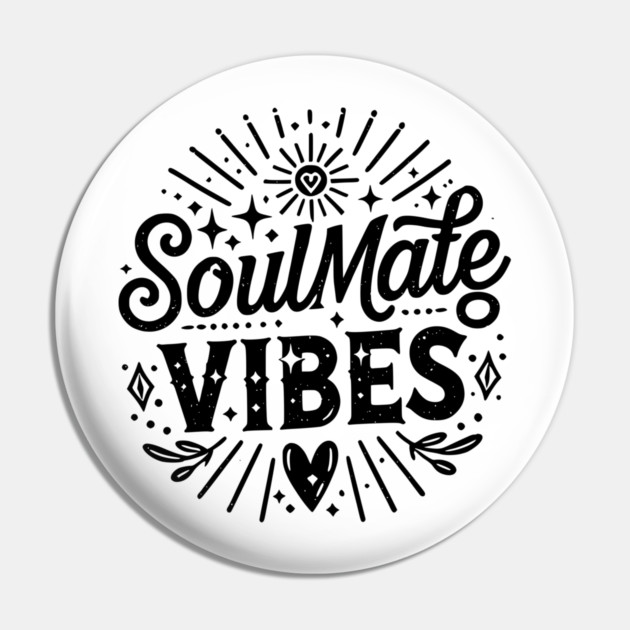 Soulmate Vibes Pin by Frank Ring