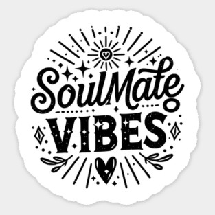 Soulmate Vibes Sticker
