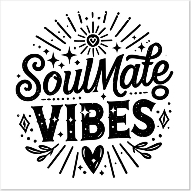 Soulmate Vibes Wall Art by Frank Ring