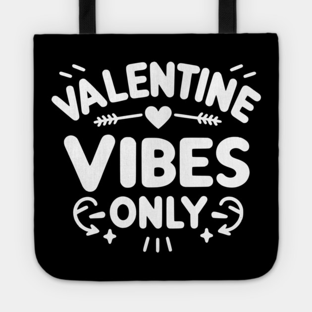 Valentine Vibes Only Tote by Frank Ring