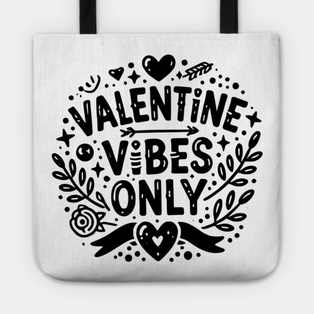 Valentine Vibes Only Tote by Frank Ring