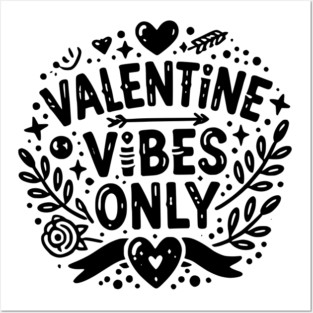 Valentine Vibes Only Posters and Art