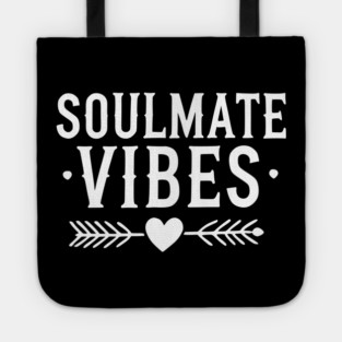 Soulmate Vibes Tote