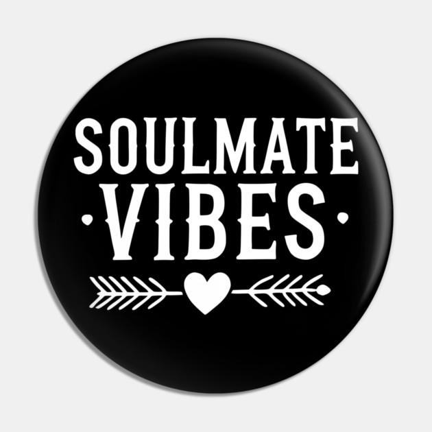 Soulmate Vibes Pin by Frank Ring