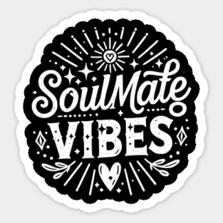 Soulmate Vibes Sticker
