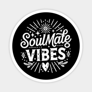Soulmate Vibes Magnet