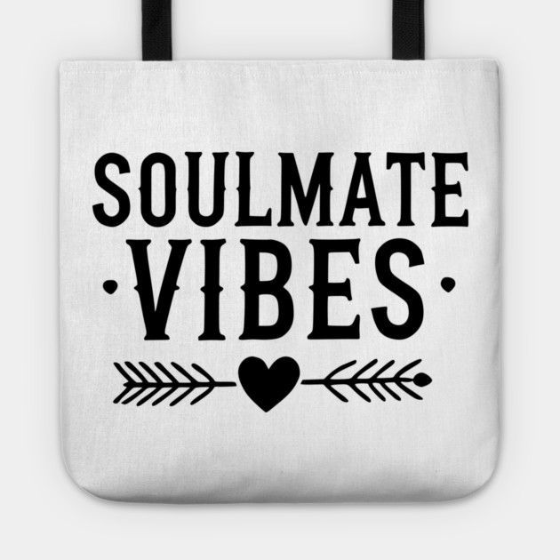 Soulmate Vibes Tote by Frank Ring