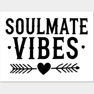 Soulmate Vibes Posters and Art
