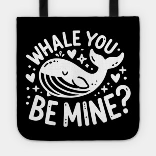 Whale You Be Mine? Tote