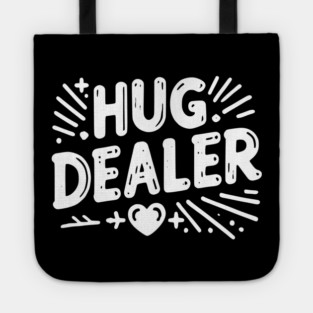Hug Dealer Tote