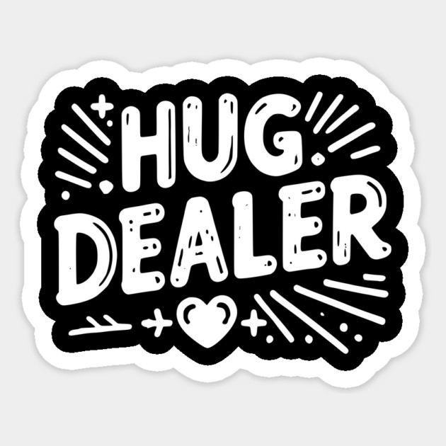 Hug Dealer Sticker by Frank Ring