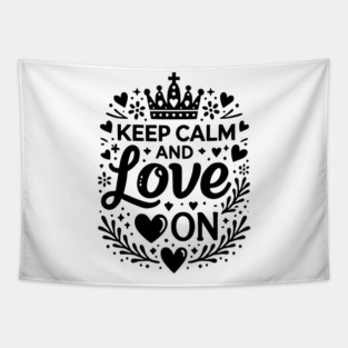 Keep Calm and Love On Tapestry