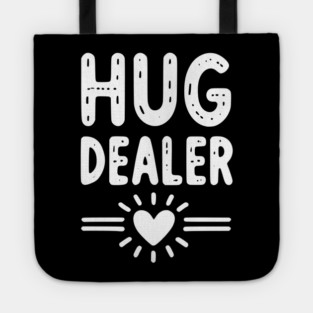 Hug Dealer Tote