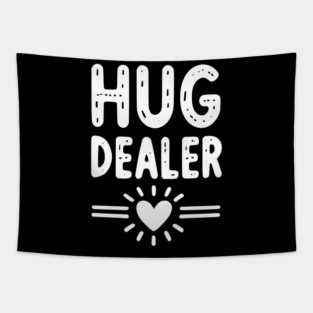 Hug Dealer Tapestry
