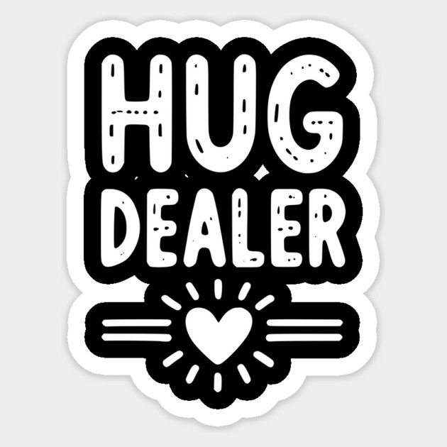 Hug Dealer Sticker by Frank Ring