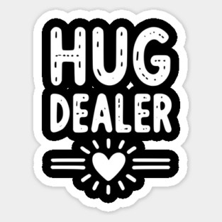 Hug Dealer Magnet