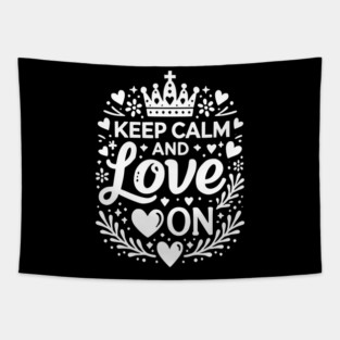 Keep Calm and Love On Tapestry