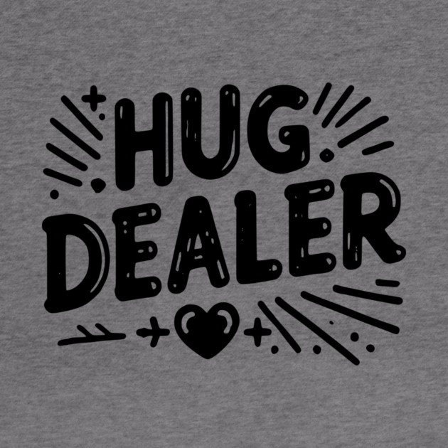 Hug Dealer by Frank Ring