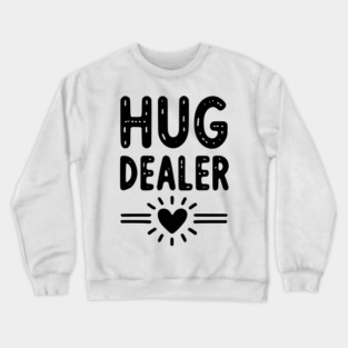 Hug Dealer Crewneck Sweatshirt