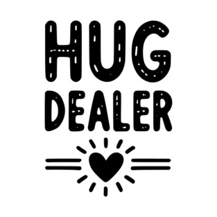 Hug Dealer T-Shirt