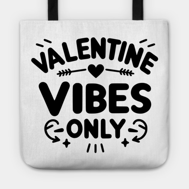 Valentine Vibes Only Tote by Frank Ring