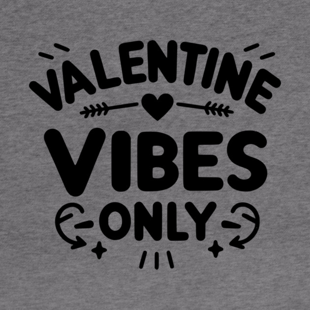 Valentine Vibes Only by Frank Ring