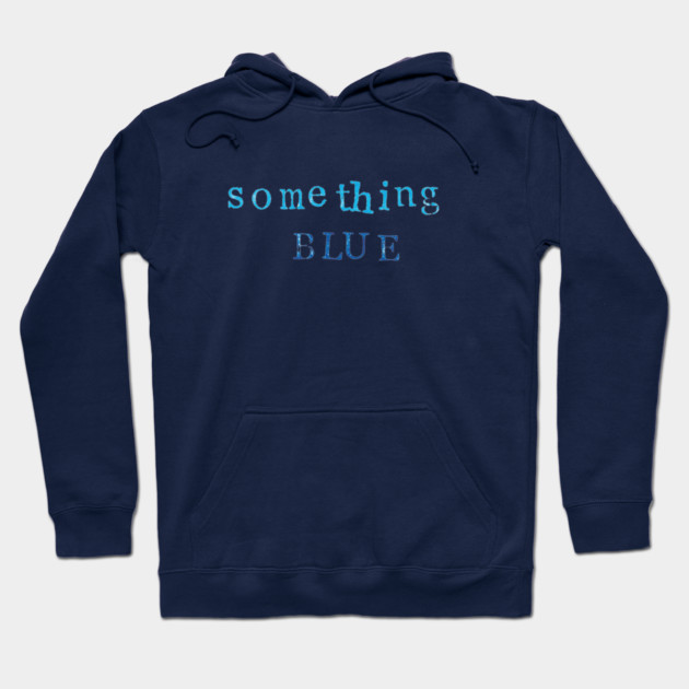 Something Blue Hoodie by Laura Contarino