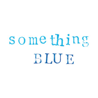 Something Blue T-Shirt