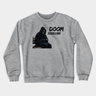Doom Scrolling Crewneck Sweatshirt