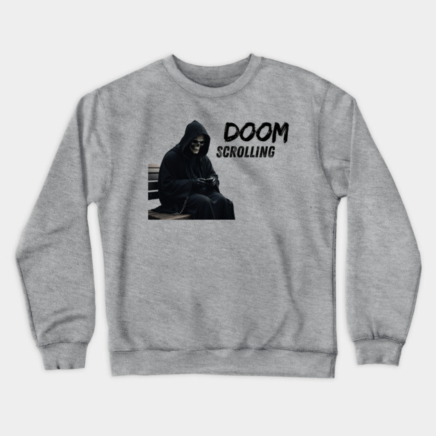 Doom Scrolling Crewneck Sweatshirt by Low Life Shirts