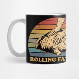 Cat Rolling Fatties Funny Mug
