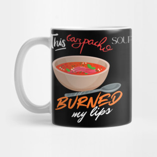 This Gazpacho 2 Mug