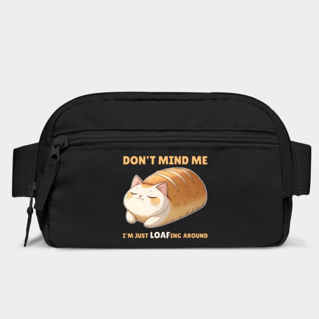 Don't Mind Me Cat Loafing Around by The WYLD Tribe