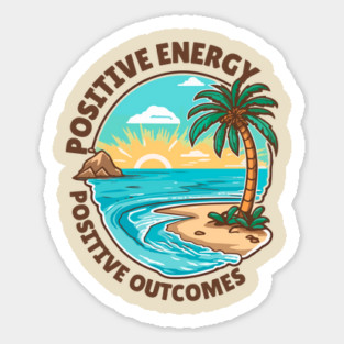 Positive Energy, Positive Outcomes Magnet