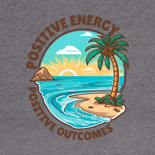 Positive Energy, Positive Outcomes by The WYLD Tribe