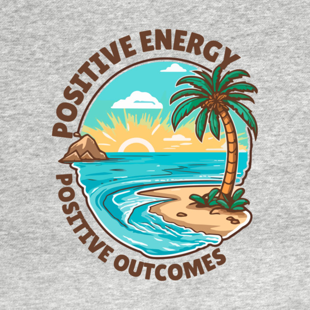 Positive Energy, Positive Outcomes by The WYLD Tribe