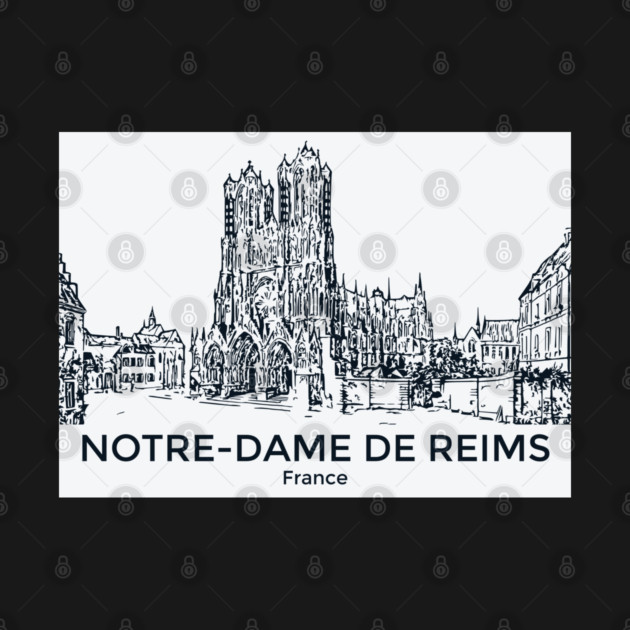 Notre-Dame de Reims - France by Lakeric