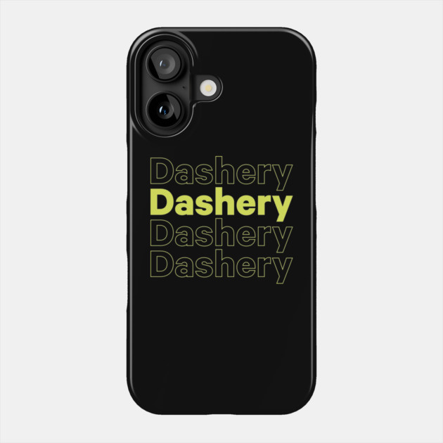 Dashery on Repeat Phone Case by Dashery's Store